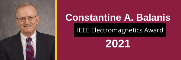 Constantine Balanis, IEEE Electromagnetic award recipient for 2021